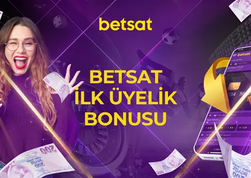 betsat ilk üyelik bonusu